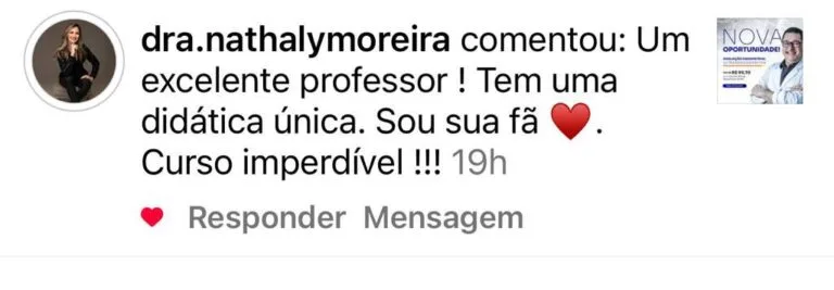 Comentário no Instagram da Dra. Nathaly Moreira: excelente professor, didática única