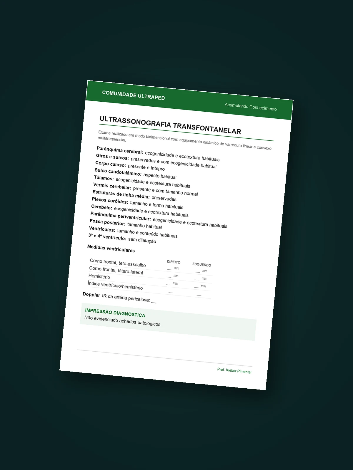 Documento do Modelo de Laudo Normal de ultrassonografia transfontanelar, com as medidas ventriculares e o campo de Doppler